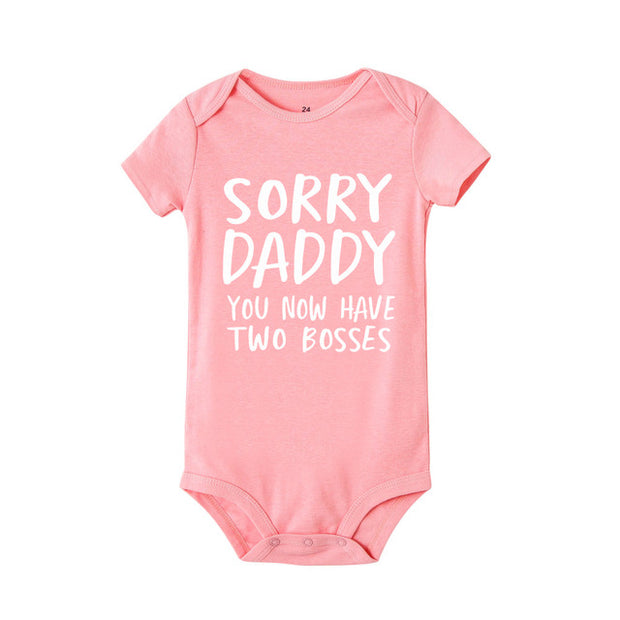 Sorry Daddy you now have two bosses print Baby Rompers Baby Unisex