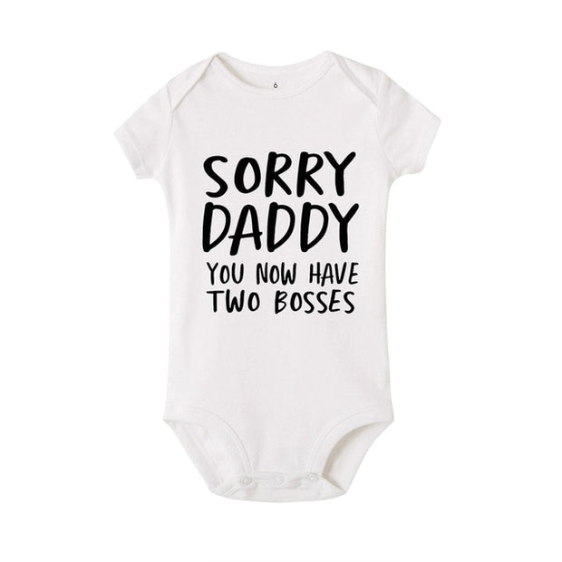 Sorry Daddy you now have two bosses print Baby Rompers Baby Unisex